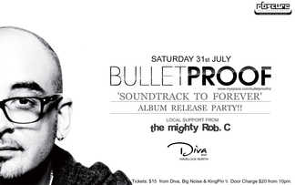 Bulletproof Soundtrack to Forever Release Party