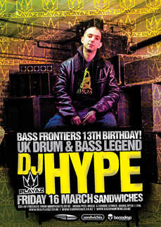 Bass Frontiers Birthday : DJ HYPE (Playaz UK)