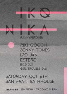 Ikonika (Hyperdub/UK) - Riki Gooch - Benny Tones - Estere